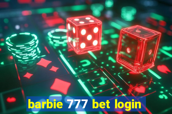 barbie 777 bet login